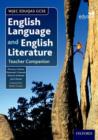 WJEC Eduqas GCSE English Language and English Literature: Teacher Companion - Doran, Michelle