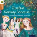 Image for Oxford Reading Tree Traditional Tales: Level 8: Twelve Dancing Princesses
