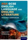 Image for AQA GCSE English Language and English Literature: Teacher Companion