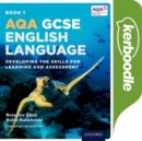 Image for AQA GCSE English Language: Kerboodle Book 1 : Developing the skills for learning and assessment