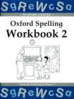 Image for Oxford Spelling Workbooks: Workbook 2