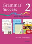 Image for Grammar Success: Level 2: Pupil&#39;s Book 2 : Raising Writing Standards : Bk.2 : Pupil&#39;s Book