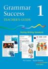 Image for Grammar Success: Level 1: Teacher&#39;s Guide 1 : Raising Writing Standards