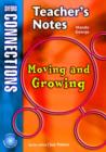 Image for Moving and growing: Teacher&#39;s notes