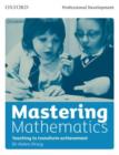 Image for Mastering mathematics  : teaching to transform achievement