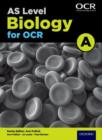 AS biology A for OCR: Student book - Fullick, Ann