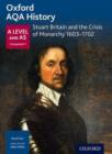 Image for Stuart Britain and the crisis of the monarchy 1603-1702