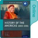 Image for History of the Americas 1880-1981: IB History Online Course Book: Oxford IB Diploma Programme