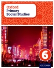 Image for Oxford Primary Social Studies Student Book 6