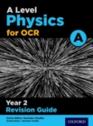 OCR A level physicsYear 2,: Revision guide - Chadha, Gurinder