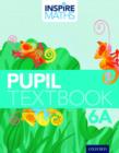 Image for Inspire Maths: Pupil Book 6A (Pack of 30)