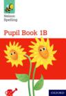 Image for Nelson Spelling Pupil Book 1B Pack of 15