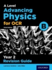 Image for OCR A Level Advancing Physics Year 2 Revision Guide