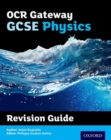 Image for OCR GCSE GATEWAY PHYSICS REVISION GUIDE