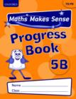 Image for Maths Makes Sense: Y5: B Progress Book Pack of 10
