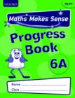 Image for Maths Makes Sense: Y6: A Progress Book Pack of 10