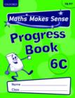 Image for Maths Makes Sense: Y6: C Progress Book Pack of 10
