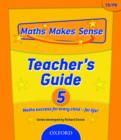 Image for Maths Makes Sense: Y5: Teacher&#39;s Guide