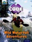 Image for Project X CODE Extra: Orange Book Band, Oxford Level 6: Fiendish Falls: Wild Waterfall Adventures