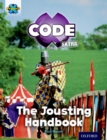 Image for Project X CODE Extra: Turquoise Book Band, Oxford Level 7: Castle Kingdom: The Jousting Handbook