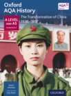 Image for Oxford AQA History: A Level and AS Component 2: The Transformation of China 1936-1997.