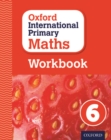 Image for Oxford International Primary Maths First Edition Workbook 6