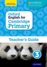 Image for Oxford English for Cambridge Primary Teacher Book 3