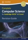 Image for Complete Computer Science for Cambridge IGCSE(R) &amp; O Level Revision Guide