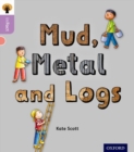 Image for Mud, metal and logs