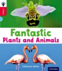 Image for Oxford Reading Tree inFact: Oxford Level 4: Fantastic Plants and Animals