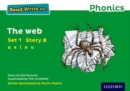 Read Write Inc. Phonics: 8 The Web (Green Set 1 Storybook) - Munton, Gill