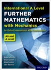 Image for International A level further mathematics for Oxford International AQA examinations  : with mechanics