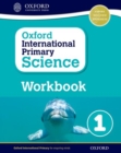 Image for Oxford International Primary Science: First Edition Workbook 1