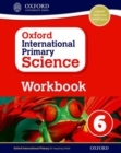 Image for Oxford international primary scienceWorkbook 6