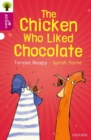 Image for Oxford Reading Tree All Stars: Oxford Level 10: The Chicken Who Liked Chocolate