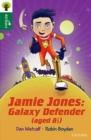 Image for Oxford Reading Tree All Stars: Oxford Level 12 : Jamie Jones: Galaxy Defender (aged 8 ½)