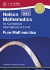 Image for Nelson Mathematics for Cambridge International A Level: Pure Mathematics 2 &amp; 3