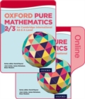 Image for Mathematics for Cambridge International AS and A Level: Pure Mathematics 2 &amp; 3 : Print &amp; Online Student Book Pack