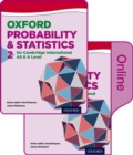 Image for Mathematics for Cambridge International AS and A Level: Probability &amp; Statistics 2