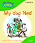 Image for Read Write Inc. Home Phonics: My Dog Ned: Book 2c