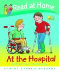 Image for Read at Home: First Experiences: at the Hospital