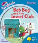 Image for Oxford Reading Tree: Level 3: More Songbirds Phonics : Bob Bug and the Insect Club