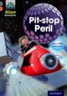 Image for Project X Alien Adventures: Grey Book Band, Oxford Level 13: Pit-stop Peril