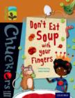 Image for Don't eat soup with your fingers