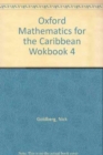 Image for Oxford Mathematics for the Caribbean Workbook 4