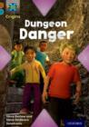 Image for Project X Origins: Brown Book Band, Oxford Level 9: Knights and Castles: Dungeon Danger