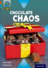 Image for Project X Origins: Brown Book Band, Oxford Level 9: Chocolate: Chocolate Chaos