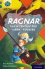 Image for Project X Origins: Grey Book Band, Oxford Level 12: Myths and Legends: Ragnar: the legend of the hairy trousers