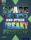 Image for Space holidays and other freaky futures