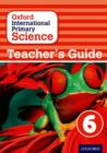 Image for Oxford International Primary Science: First Edition Teacher&#39;s Guide 6
